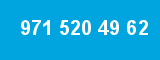 971 520 49 62